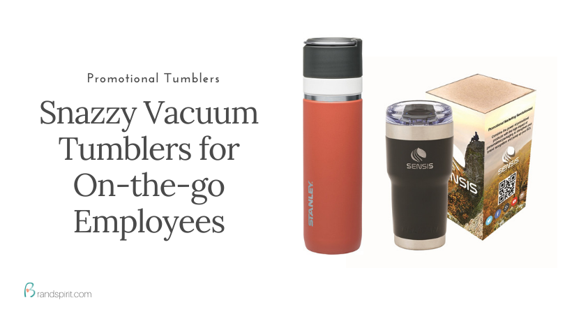 Premium Vacuum Tumblers you can add your logo for giveaways and business gifts. Order in bulk from Brand Spirit Inc.